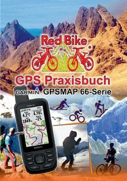 portada GPS Praxisbuch Garmin GPSMAP 66 Serie: Der praktische Umgang - für Wanderer, Alpinisten & MTBiker (in German)