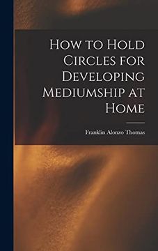 portada How to Hold Circles for Developing Mediumship at Home