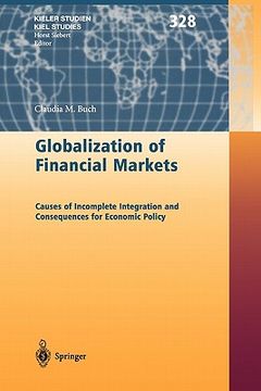 portada globalization of financial markets: causes of incomplete integration and consequences for economic policy