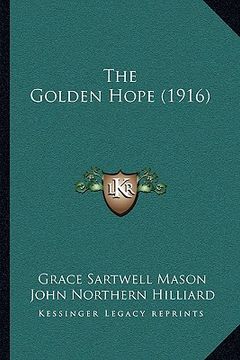 portada the golden hope (1916) the golden hope (1916) (en Inglés)