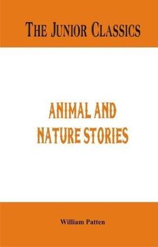 portada The Junior Classics: Animal and Nature Stories