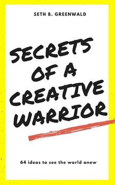 portada secrets of a creative warrior (en Inglés)