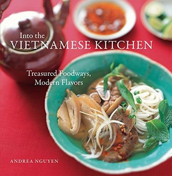 portada Into the Vietnamese Kitchen: Treasured Foodways, Modern Flavors (en Inglés)