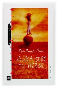 portada Nunca Sere tu Heroe (in Spanish)