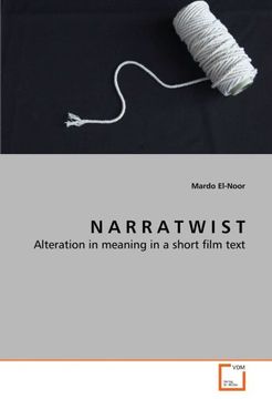 portada N A R R A T W I S T: Alteration in meaning in a short film text