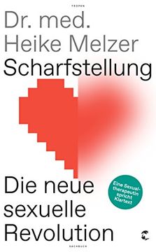 portada Scharfstellung: Die Neue Sexuelle Revolution - Eine Sexualtherapeutin Spricht Klartext (en Alemán)