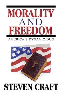 portada morality and freedom: america's dynamic duo (en Inglés)