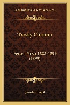 portada Trosky Chramu: Verse I Prosa, 1888-1899 (1899)