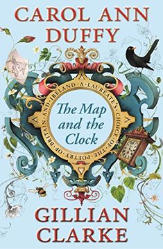 portada The Map and the Clock: A Laureate's Choice of the Poetry of Britain and Ireland