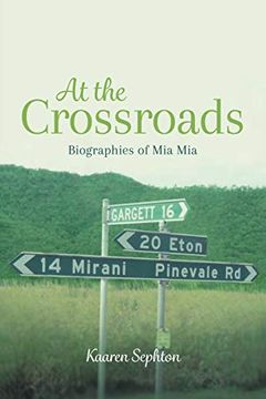 portada At the Crossroads: Biographies of mia mia (en Inglés)