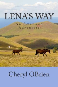 portada Lena's Way: An American Adventure (in English)