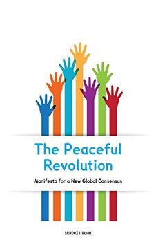 portada The Peaceful Revolution: Manifesto for a new Global Consensus (in English)