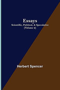 portada Essays: Scientific; Political; & Speculative; (Volume 2) (en Inglés)