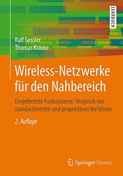 portada Wireless-Netzwerke für den Nahbereich: Eingebettete Funksysteme: Vergleich von Standardisierten und Proprietären Verfahren (en Alemán)