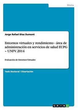 portada Entornos Virtuales y Rendimiento - Área de Administración en Servicios de Salud Eupg - Unfv. 2014