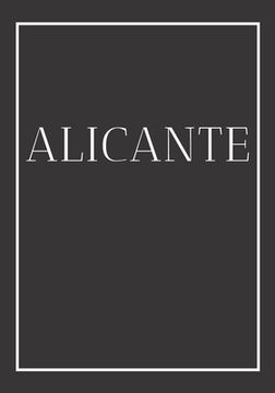 portada Alicante: A decorative book for coffee tables, end tables, bookshelves and interior design styling: Stack Spain city books to ad (en Inglés)