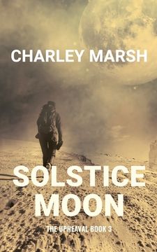 portada Solstice Moon: The Upheaval Book 3 (in English)