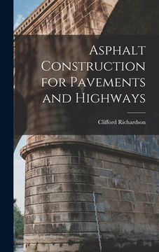 portada Asphalt Construction for Pavements and Highways (en Inglés)