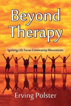 portada Beyond Therapy: Igniting Life Focus Community Movements