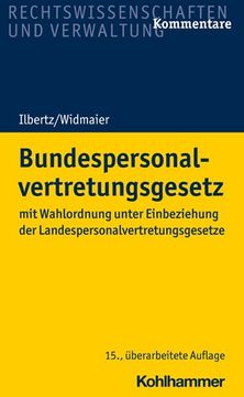 portada Bundespersonalvertretungsgesetz: Mit Wahlordnung Unter Einbeziehung Der Landespersonalvertretungsgesetze (en Alemán)