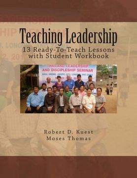 portada Teaching Leadership: 13 Ready-to-Teach Lessons with Student Workbook (en Inglés)