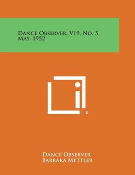 portada Dance Observer, V19, No. 5, May, 1952 (en Inglés)