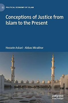 portada Conceptions of Justice From Islam to the Present (Political Economy of Islam) (in English)