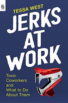 portada Jerks at Work: Toxic Coworkers and What to do About Them (in English)