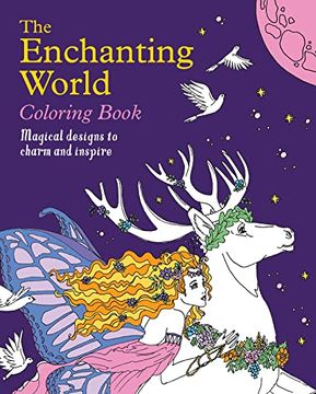 portada The Enchanting World Coloring Book: Magical Designs to Charm and Inspire (Sirius Creative Coloring) (en Inglés)