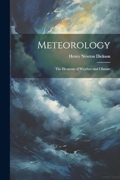 portada Meteorology; The Elements of Weather and Climate (en Inglés)