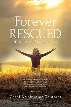 portada Forever Rescued: How Jesus set me Free (en Inglés)