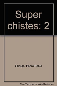 portada Super Chistes 2 mas de 300 Chistes y Colmos (in Spanish)