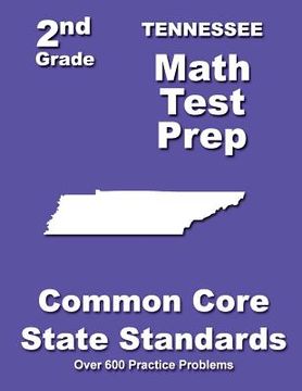 portada Tennessee 2nd Grade Math Test Prep: Common Core State Standards (en Inglés)
