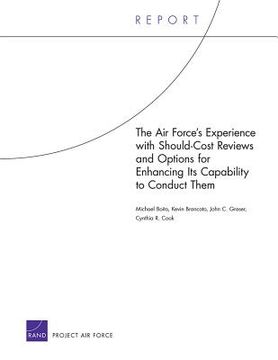 portada the air force`s experience with should-cost reviews and options for enhancing its capability to conduct them