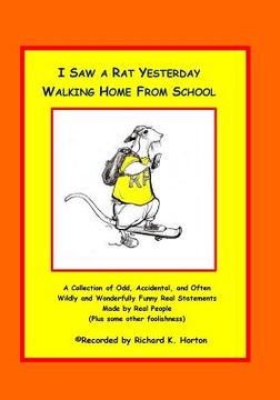 portada I Saw A Rat Yesterday Walking Home From School (en Inglés)