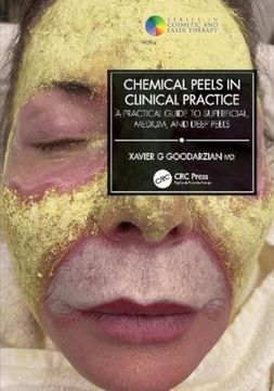 portada Chemical Peels in Clinical Practice: A Practical Guide to Superficial, Medium, and Deep Peels (Series in Cosmetic and Laser Therapy) (in English)