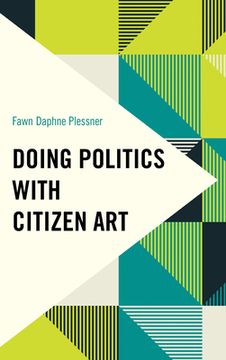 portada Doing Politics with Citizen Art (en Inglés)