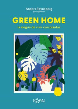portada Green Home: La alegría de vivir con plantas