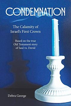 portada Condemnation: The Calamity of Israel's First Crown (en Inglés)