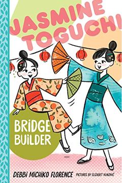 portada Jasmine Toguchi, Bridge Builder (Jasmine Toguchi, 7) (en Inglés)