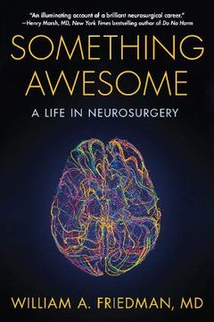 portada Something Awesome: A Life in Neurosurgery (en Inglés)