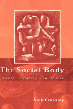 portada the social body: habit, identity and desire