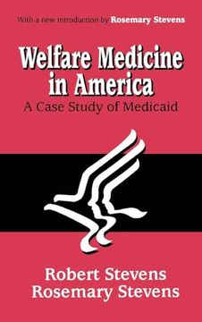 portada Welfare Medicine in America: A Case Study of Medicaid