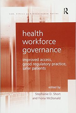 portada Health Workforce Governance: Improved Access, Good Regulatory Practice, Safer Patients (en Inglés)