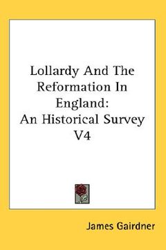 portada lollardy and the reformation in england: an historical survey v4 (en Inglés)
