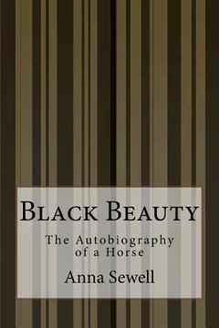 portada Black Beauty: The Autobiography of a Horse (en Inglés)