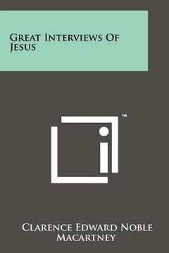portada great interviews of jesus (en Inglés)