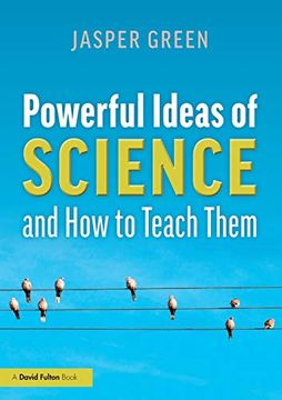 portada Powerful Ideas of Science and how to Teach Them (in English)