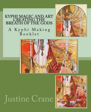 portada Kyphi Magic and Art Creating the Breath of the Gods (in English)