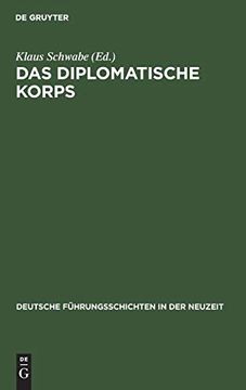 portada Das Diplomatische Korps (Deutsche f Hrungsschichten in der Neuzeit) (en Alemán)